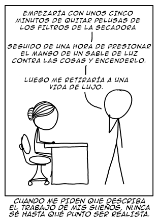 Una figura estilizada describe a otra su “trabajo soñado”, que incluye tareas mundanas y extrañas. El pie de foto refleja la incertidumbre de la figura respecto al realismo de su trabajo soñado.